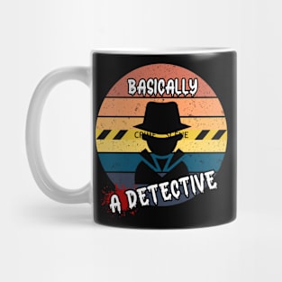 Basically a detective Mug